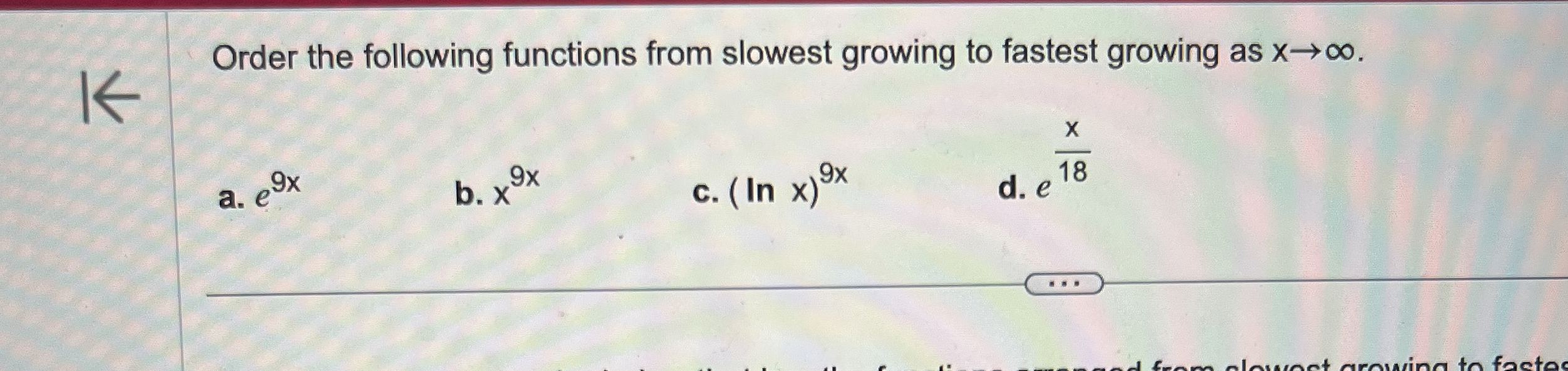 Order The Following Functions From Slowest Growing To | Chegg.com