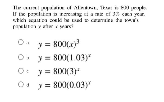 Solved The current population of Allentown, Texas is 800 | Chegg.com ...