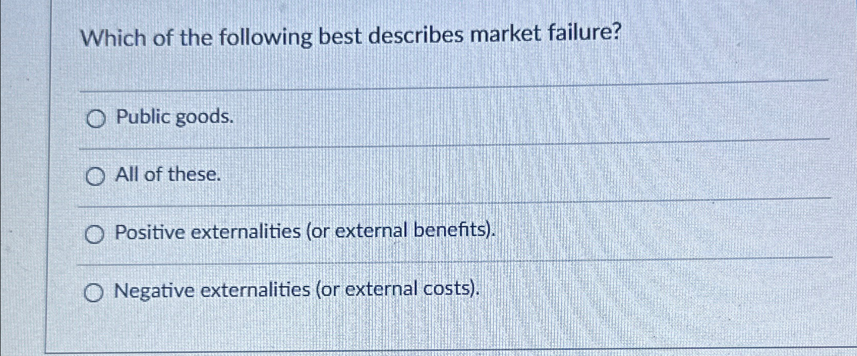 Solved Which of the following best describes market | Chegg.com