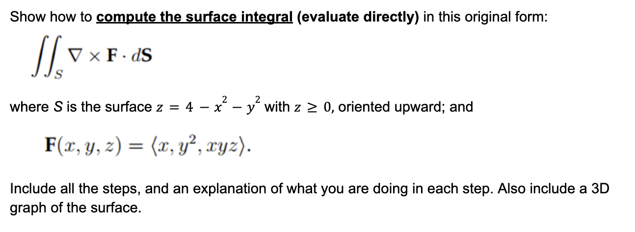 Solved Show how to compute the surface integral (evaluate | Chegg.com