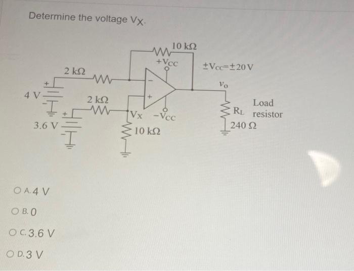 Determine the voltage \( \mathrm{V}_{\mathrm{X}} \) A. \( 4 \mathrm{~V} \) B. 0 c. \( 3.6 \mathrm{~V} \) D. \( 3 \mathrm{~V}