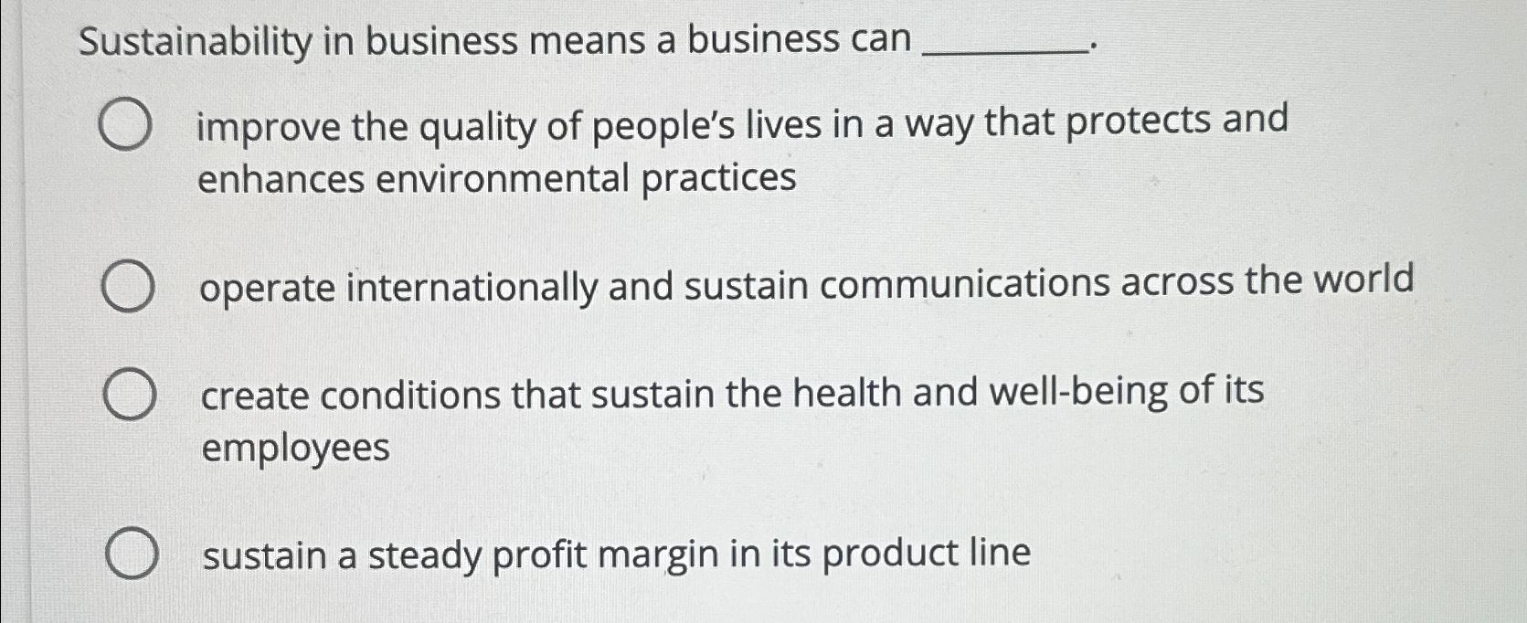 Solved Sustainability In Business Means A Business | Chegg.com