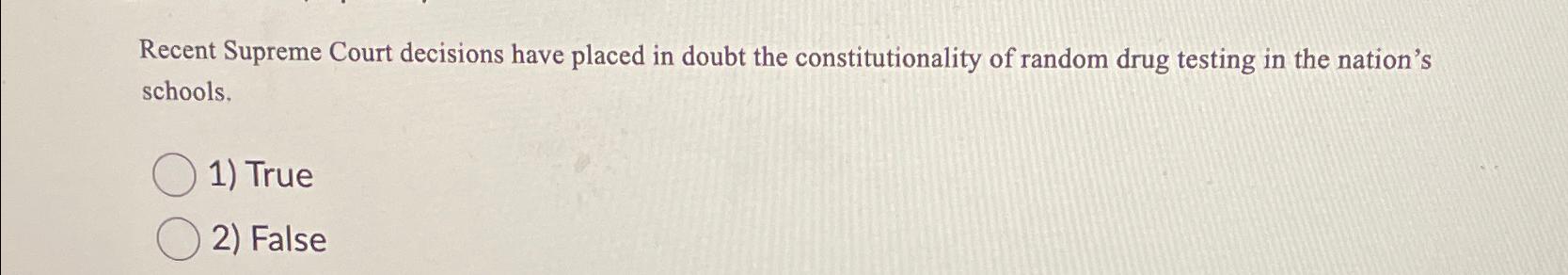 Solved Recent Supreme Court Decisions Have Placed In Doubt | Chegg.com