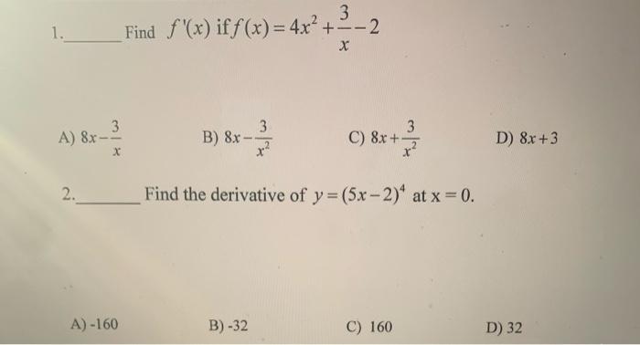 Solved 3 1 Find F X If F X 4x² 2 X 3 3 A 8x B 8x 3