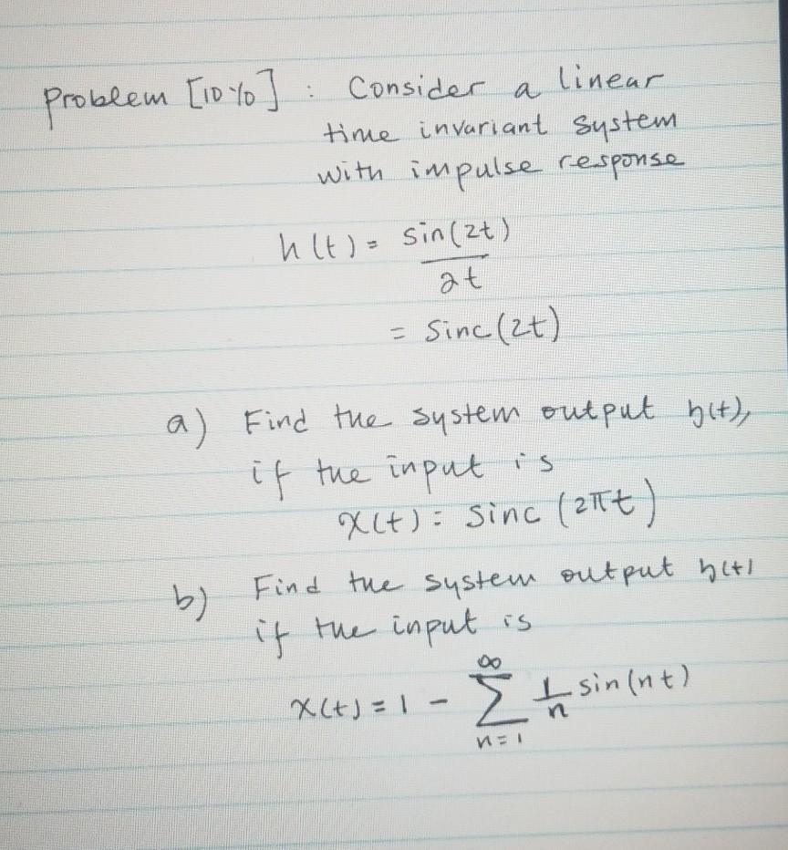 Solved .. Problem [10 to ] Consider a linear time invariant | Chegg.com