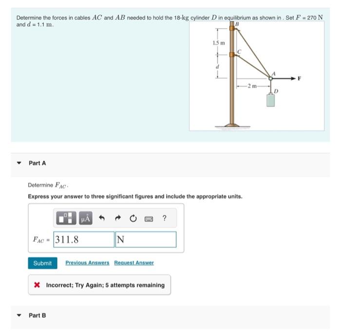 Solved Determine the forces in cables AC and AB needed to