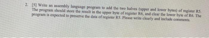 Solved 2. [5] Write an assembly language program to add the | Chegg.com