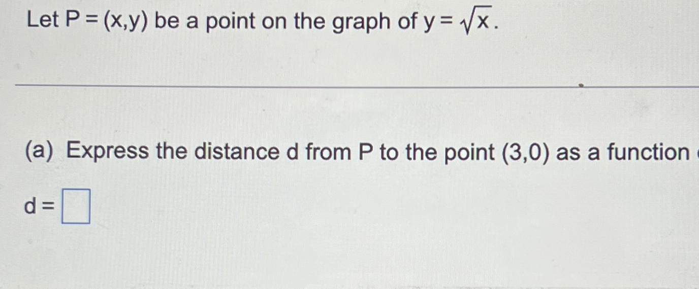 Solved Let P X Y ﻿be A Point On The Graph Of Y X2 A