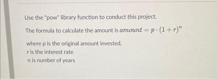 Solved Use the "pow" library function to conduct this | Chegg.com