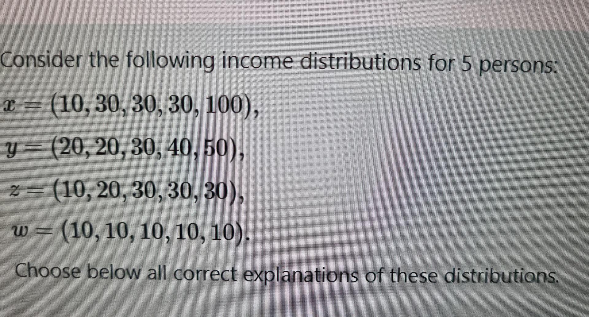 Consider the following income distributions for 5 | Chegg.com