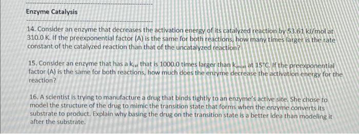 Solved Enzyme Catalysis 14. Consider an enzyme that | Chegg.com
