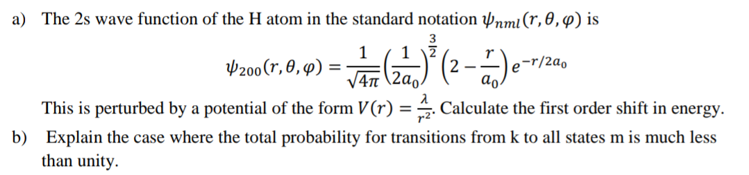 Solved a) The 2s wave function of the H atom in the standard | Chegg.com