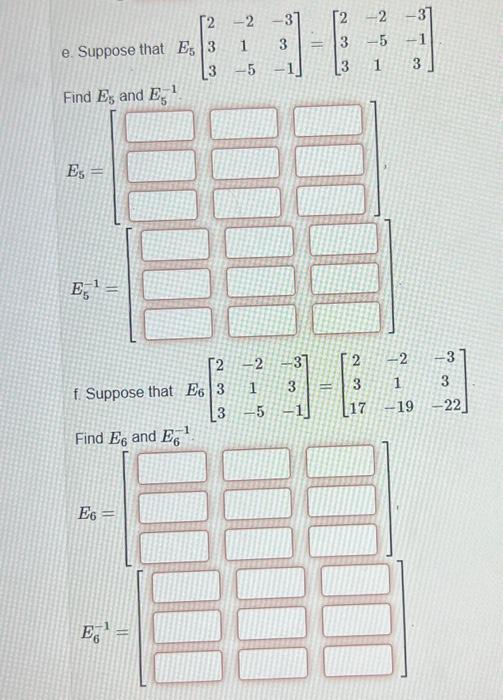 Solved a. Suppose that E1[233−4]=[436−4]. Find E1 and E1−1 | Chegg.com