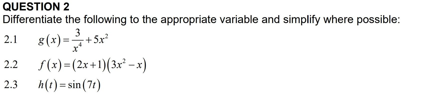 Solved QUESTION 2 Differentiate the following to the | Chegg.com