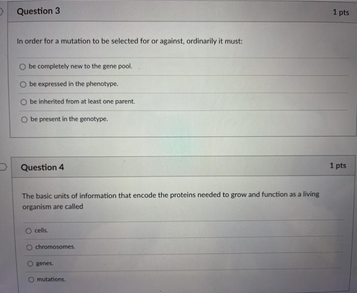 Solved Question 3 1 pts In order for a mutation to be | Chegg.com