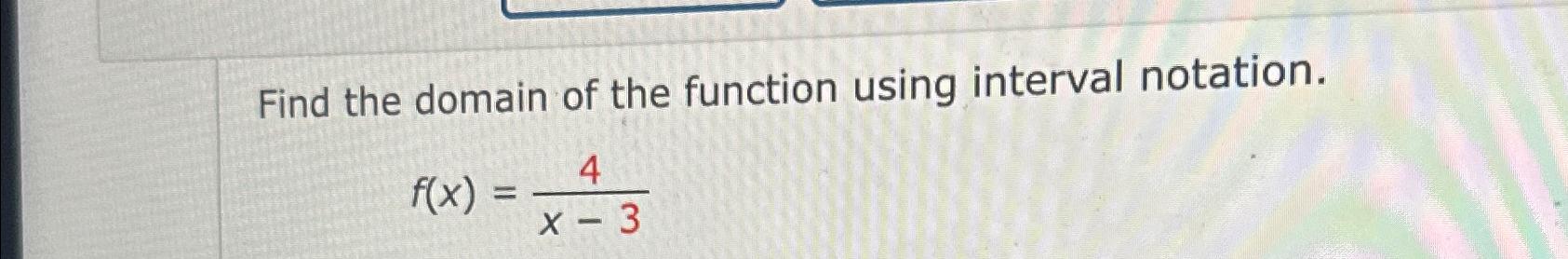 Solved Find the domain of the function using interval | Chegg.com