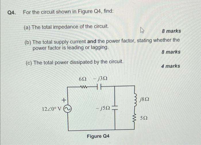 Solved Q4. For The Circuit Shown In Figure Q4, Find: (a) The | Chegg.com