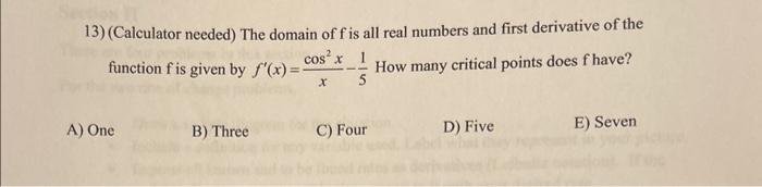 Solved 13) (Calculator needed) The domain of f is all real | Chegg.com