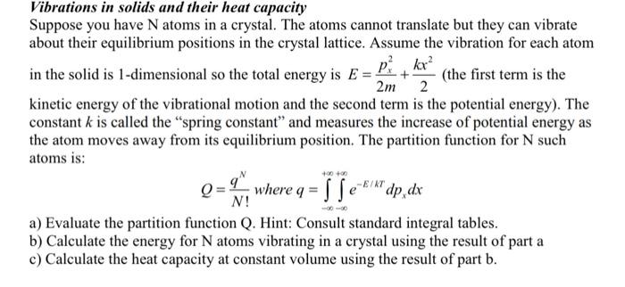 Solved Vibrations in solids and their heat capacity Suppose | Chegg.com