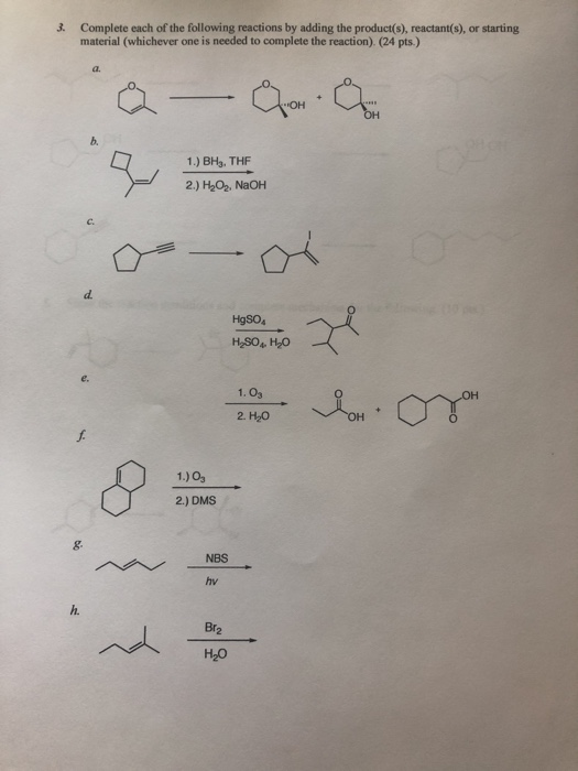 Solved 3. Complete each of the following reactions by adding | Chegg.com