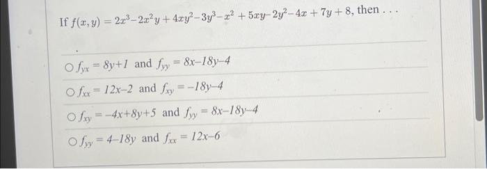 Solved If F X Y 3x3−2x2y 4xy2−5y3 X2−6xy 2y2−5x 8y−5 Then