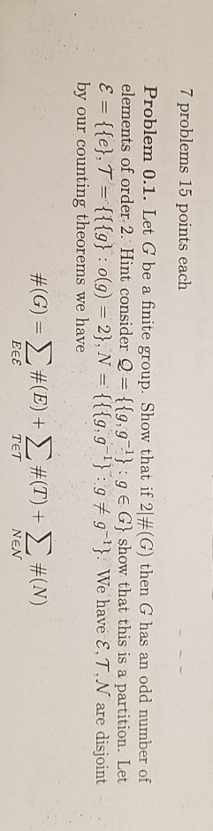 Solved 7 problems 15 points each Problem 0.1. Let G be a | Chegg.com