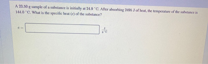 Solved A 23.50 g sample of a substance is initially at 24.9 | Chegg.com