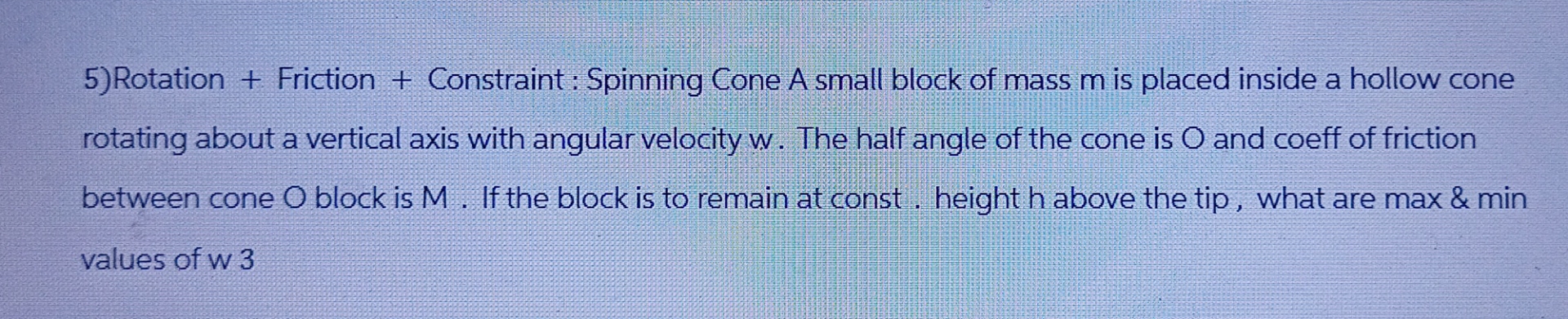 Solved Rotation + ﻿Friction + ﻿Constraint : Spinning Cone A | Chegg.com