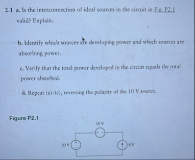 Solved 2.1 ﻿a . ﻿Is the interconnection of ideal sources in | Chegg.com