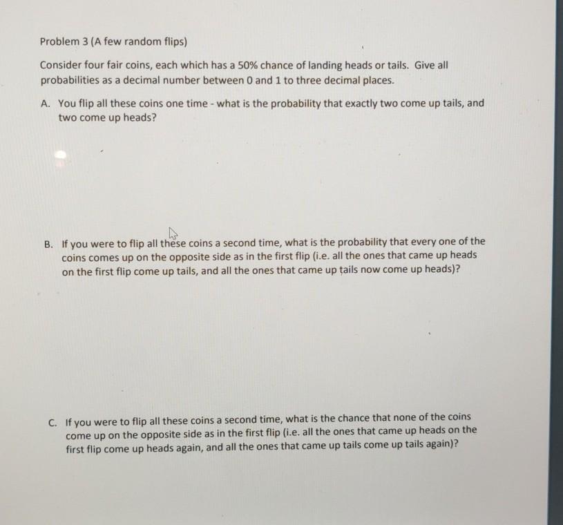 solved-problem-3-a-few-random-flips-consider-four-fair-chegg