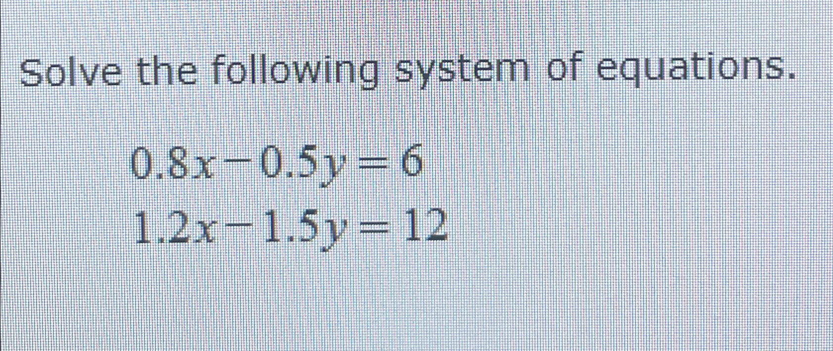 Solved Solve the following system of | Chegg.com