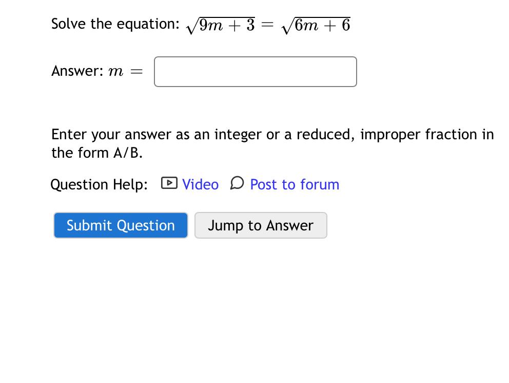 Solved Solve the equation: 9m+32=6m+62Answer: m=Enter your | Chegg.com