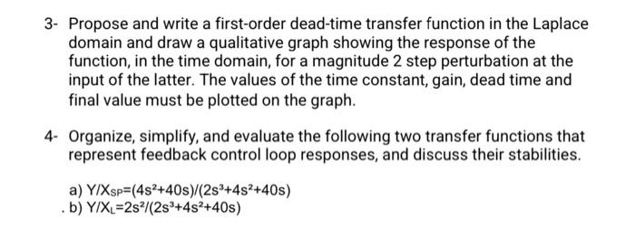 Solved 3- Propose and write a first-order dead-time transfer | Chegg.com