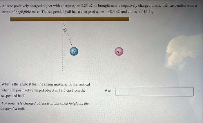 Solved A Large Positively Charged Object With Charge | Chegg.com