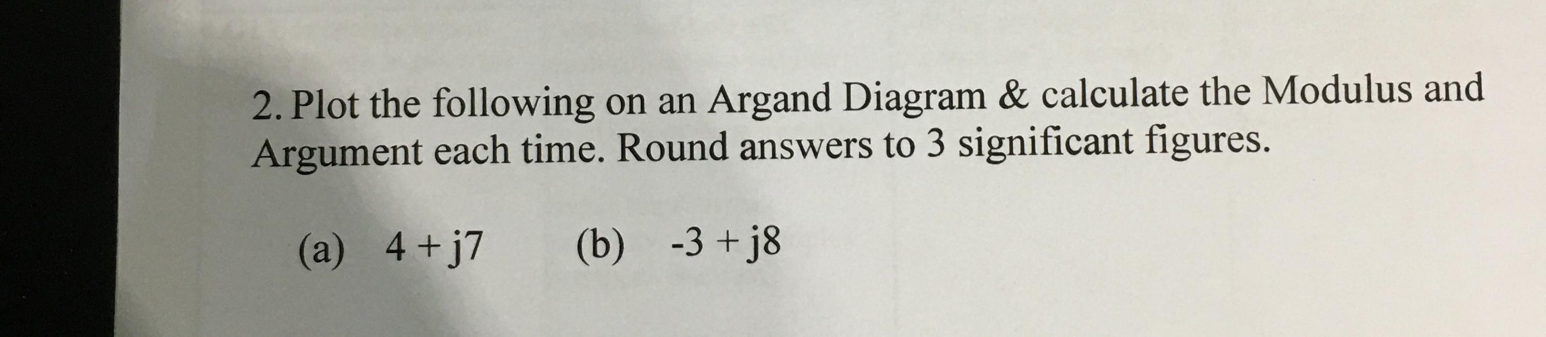Solved Plot the following on an Argand Diagram & calculate | Chegg.com
