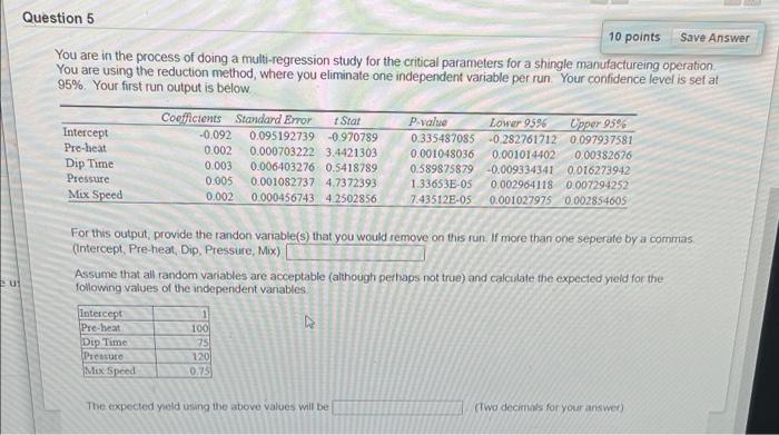 Solved Question 5 10 points Save Answer You are in the | Chegg.com