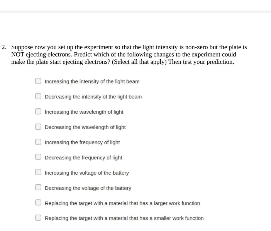 Solved 2. Suppose now you set up the experiment so that the | Chegg.com