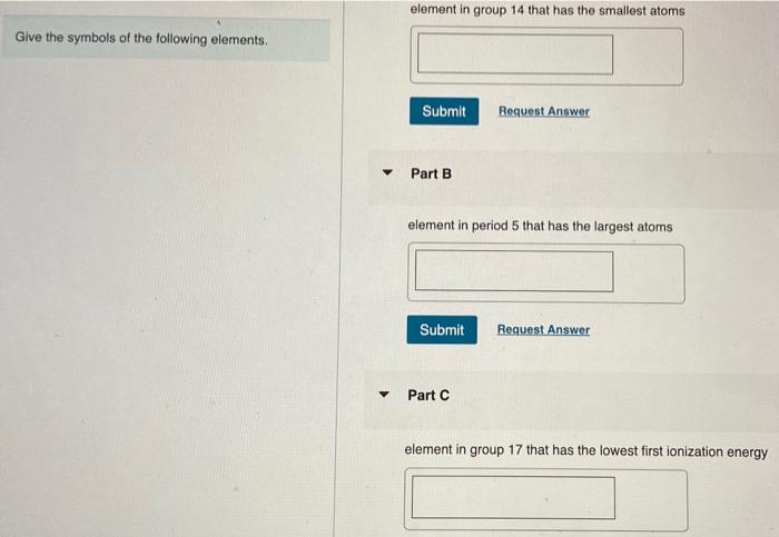 Solved element in group 14 that has the smallest atoms Give | Chegg.com