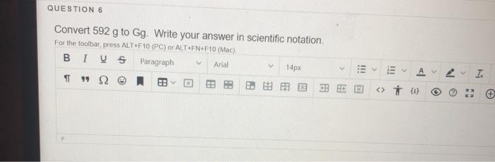 Solved Question 6 Convert 592 G To Gg Write Your Answer In Chegg Com