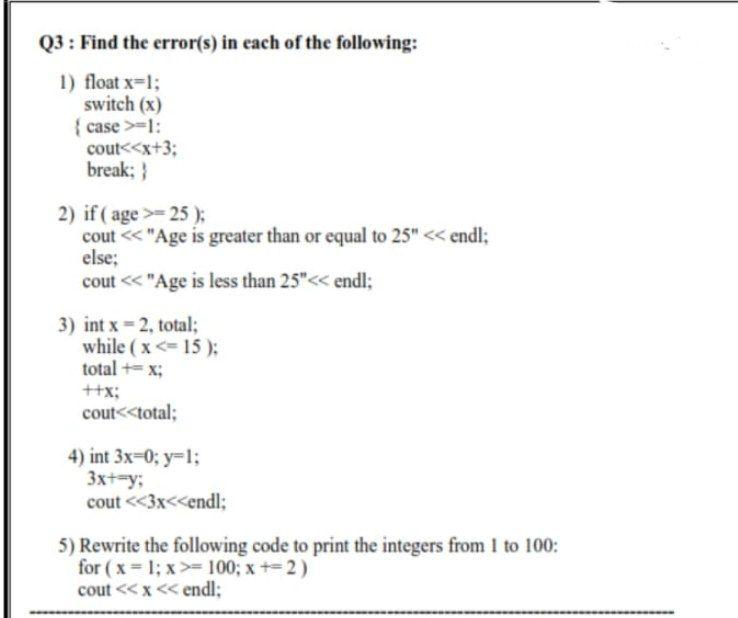 Solved Q3: Find the error(s) in each of the following: 1) | Chegg.com