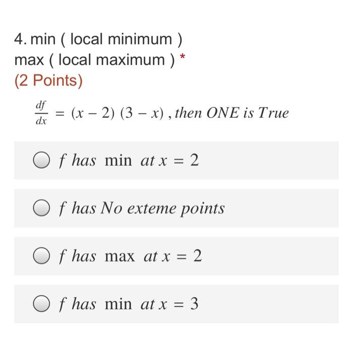 Solved 4. min ( local minimum ) max ( local maximum ) * (2 | Chegg.com