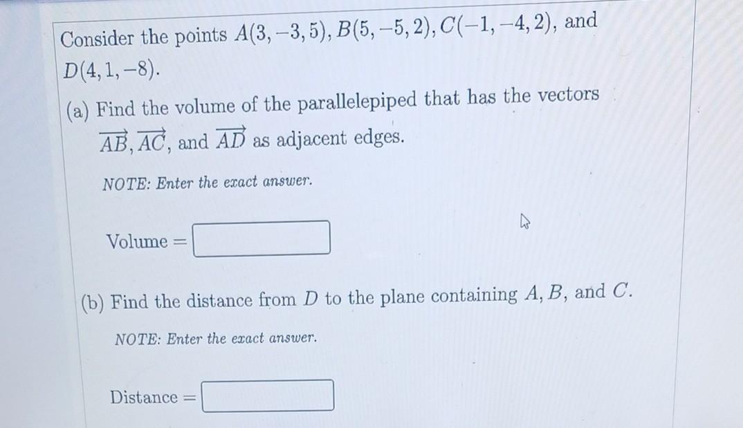 Solved Consider The Points A(3,−3,5),B(5,−5,2),C(−1,−4,2), | Chegg.com