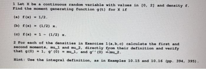 Solved 1 Let X Be A Continuous Random Variable With Value Chegg Com