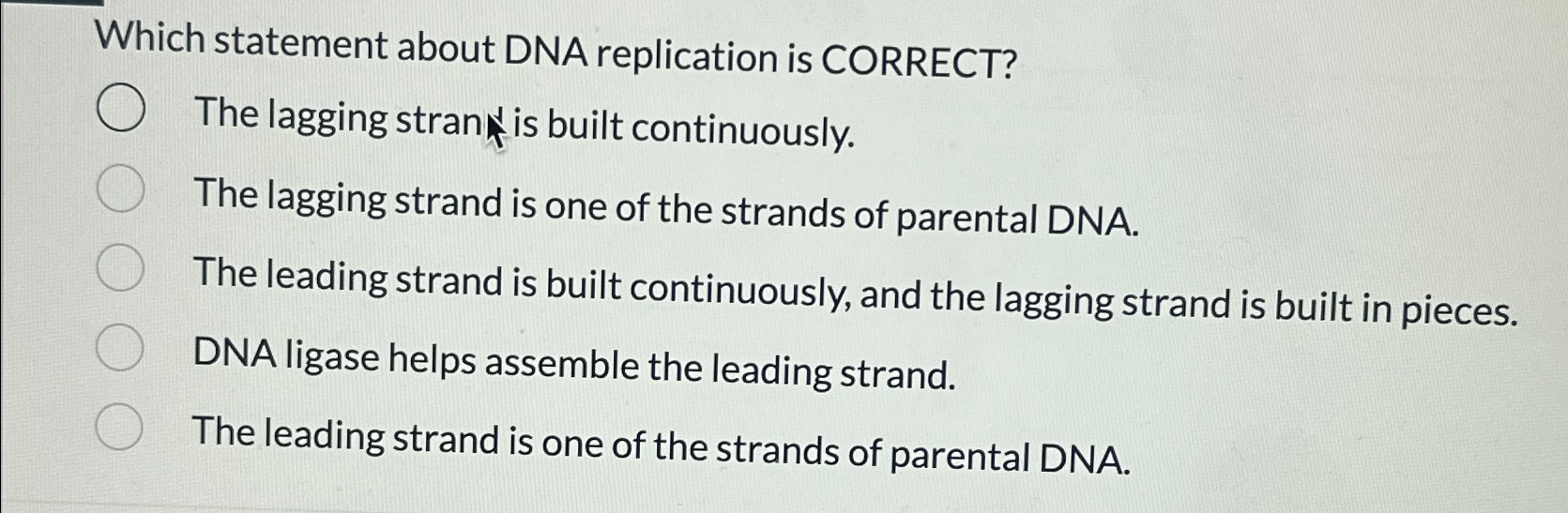 Solved Which statement about DNA replication is CORRECT?The 