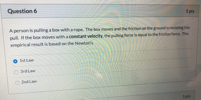 Solved Question 6 1 pts A person is pulling a box with a | Chegg.com