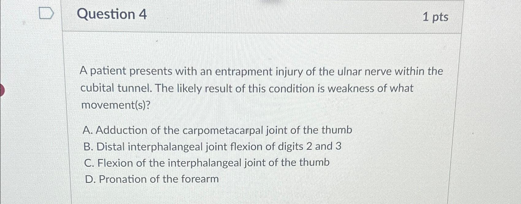 Solved Question 41ptsA patient presents with an entrapment | Chegg.com