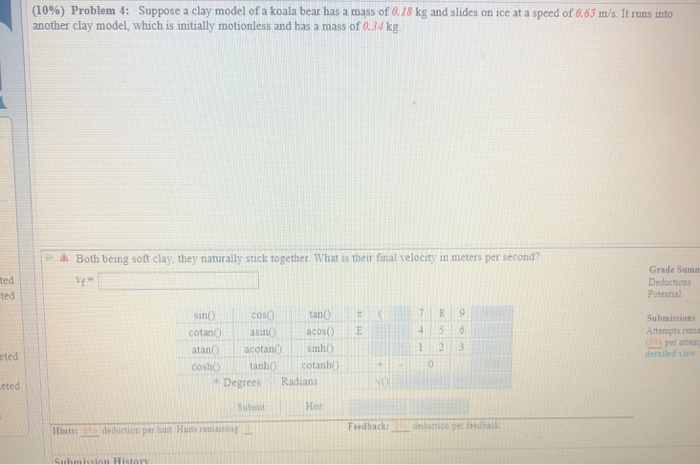Solved (10%) Problem 4: Suppose a clay model of a koala bear | Chegg.com