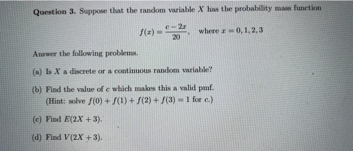 Solved Question 3 Suppose That The Random Variable X Has Chegg Com