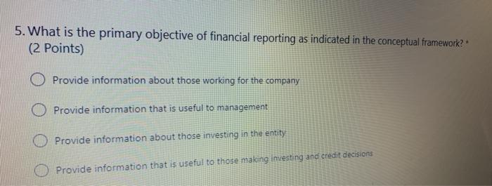 5 What Is The Primary Objective Of Financial Reporting