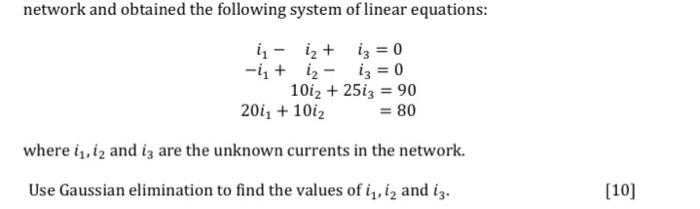 Solved network and obtained the following system of linear | Chegg.com